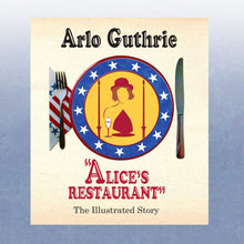 Load image into Gallery viewer, Alice&#39;s Restaurant The Illustrated Story
