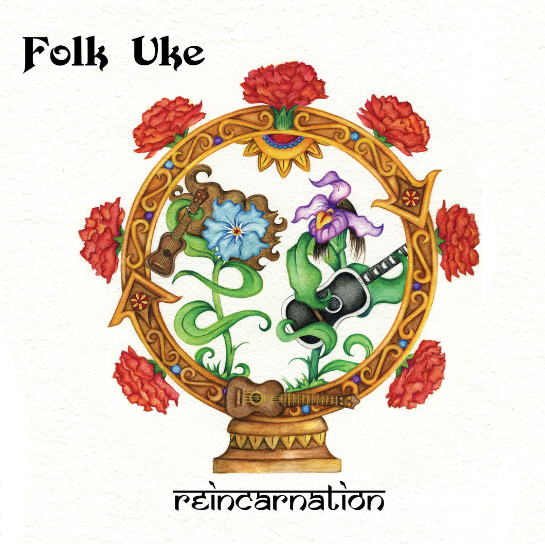 Folk Uke - Reincarnation (2011) CD